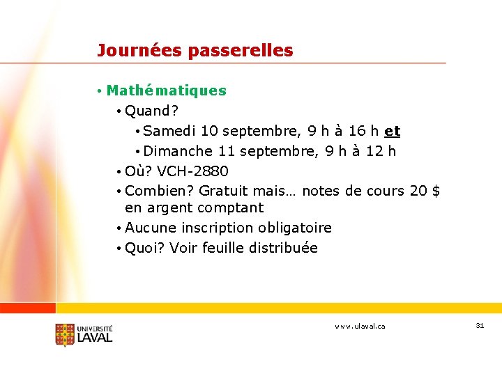Journées passerelles • Mathématiques • Quand? • Samedi 10 septembre, 9 h à 16