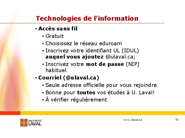 Technologies de l’information • Accès sans fil • Gratuit • Choisissez le réseau eduroam