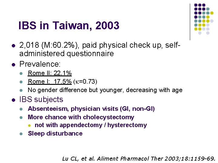 IBS in Taiwan, 2003 l l 2, 018 (M: 60. 2%), paid physical check