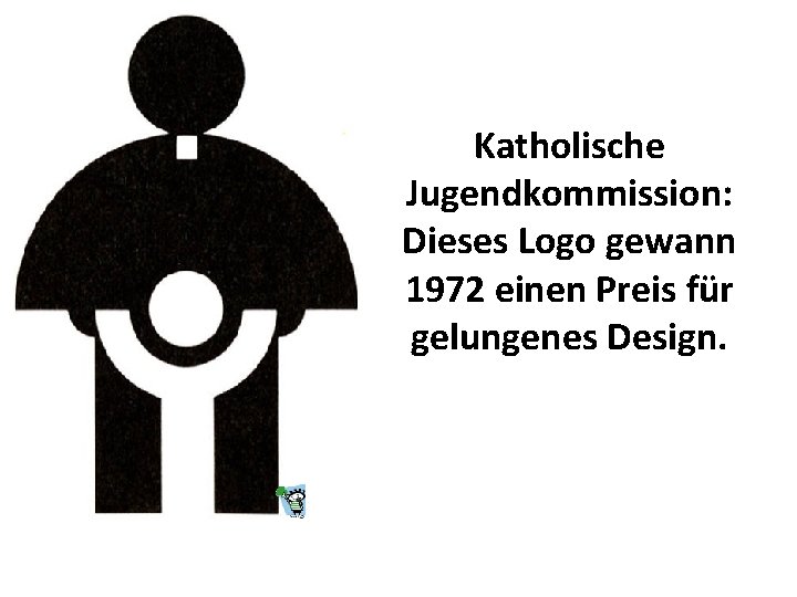 Katholische Jugendkommission: Dieses Logo gewann 1972 einen Preis für gelungenes Design. 