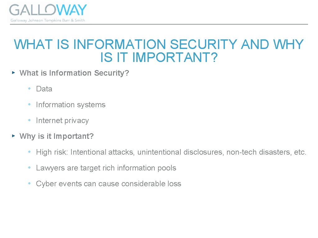 WHAT IS INFORMATION SECURITY AND WHY IS IT IMPORTANT? ▸ What is Information Security?