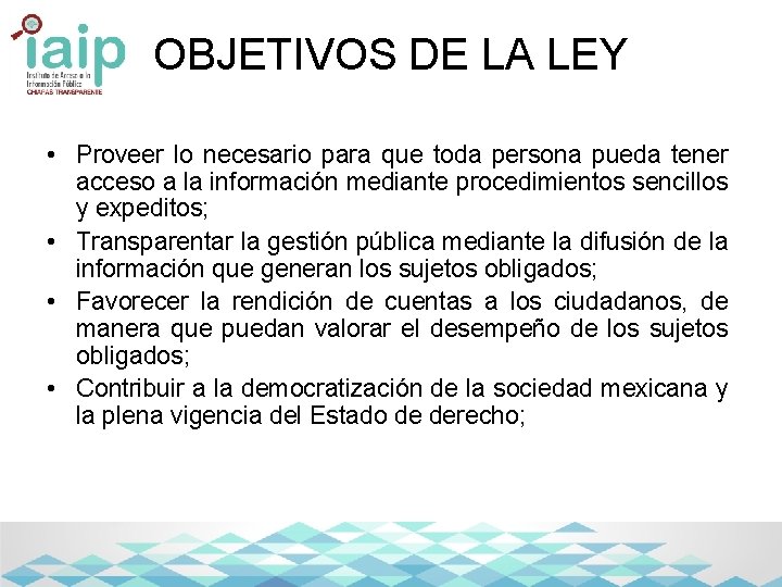 OBJETIVOS DE LA LEY • Proveer lo necesario para que toda persona pueda tener