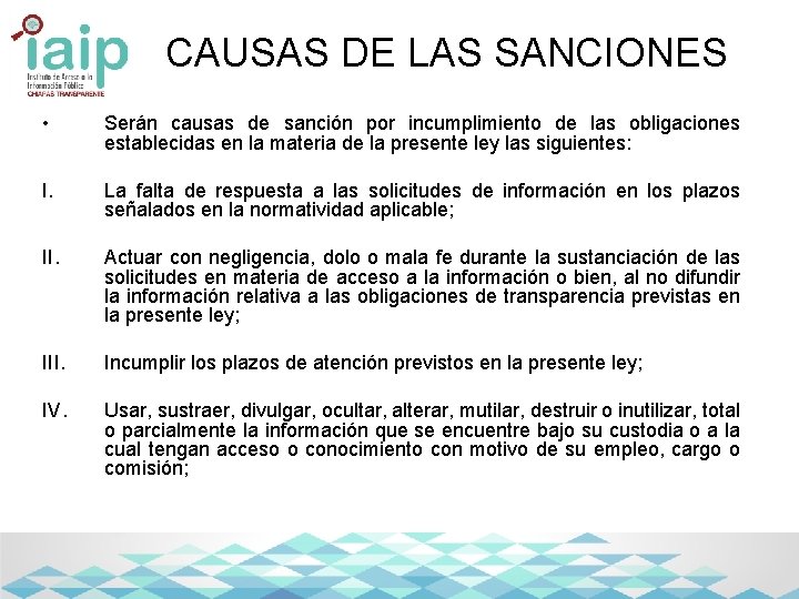 CAUSAS DE LAS SANCIONES • Serán causas de sanción por incumplimiento de las obligaciones