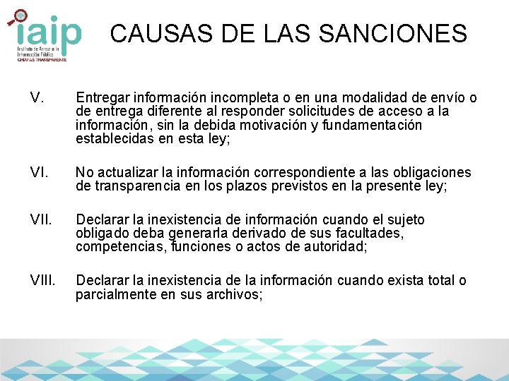 CAUSAS DE LAS SANCIONES V. Entregar información incompleta o en una modalidad de envío