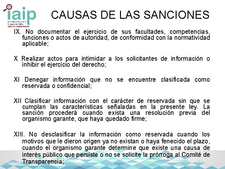 CAUSAS DE LAS SANCIONES IX. No documentar el ejercicio de sus facultades, competencias, funciones