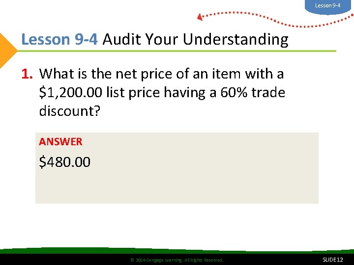Lesson 9 -4 Audit Your Understanding 1. What is the net price of an Lesson 9 -4 Audit Your Understanding 1. What is the net price of an