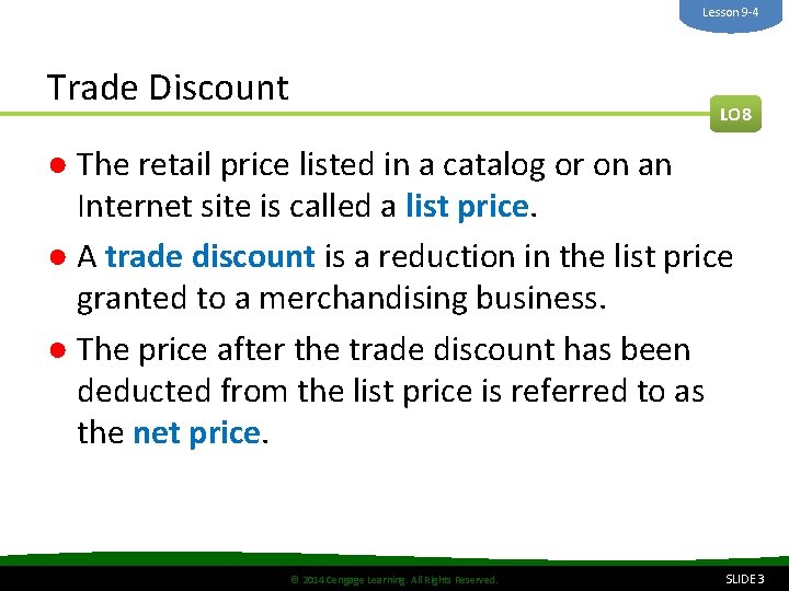 Lesson 9 -4 Trade Discount LO 8 ● The retail price listed in a Lesson 9 -4 Trade Discount LO 8 ● The retail price listed in a
