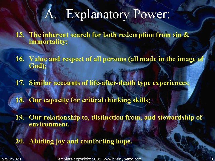 A. Explanatory Power: 15. The inherent search for both redemption from sin & immortality;