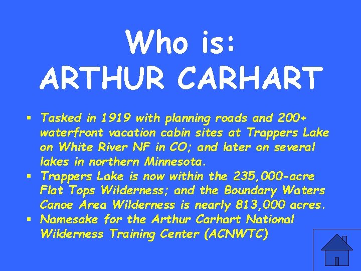 Who is: ARTHUR CARHART § Tasked in 1919 with planning roads and 200+ waterfront