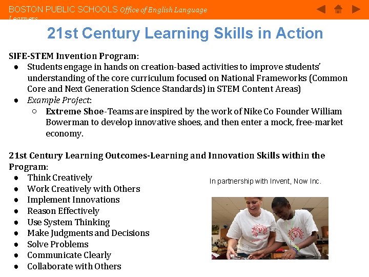 BOSTON PUBLIC SCHOOLS Office of English Language Learners 21 st Century Learning Skills in