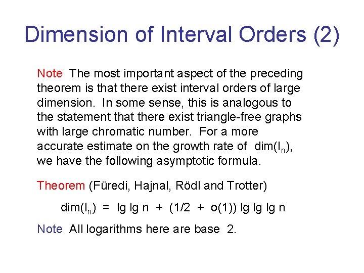Dimension of Interval Orders (2) Note The most important aspect of the preceding theorem