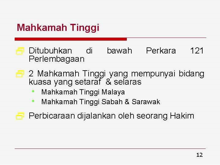 Mahkamah Tinggi 2 Ditubuhkan Perlembagaan di bawah Perkara 121 2 2 Mahkamah Tinggi yang