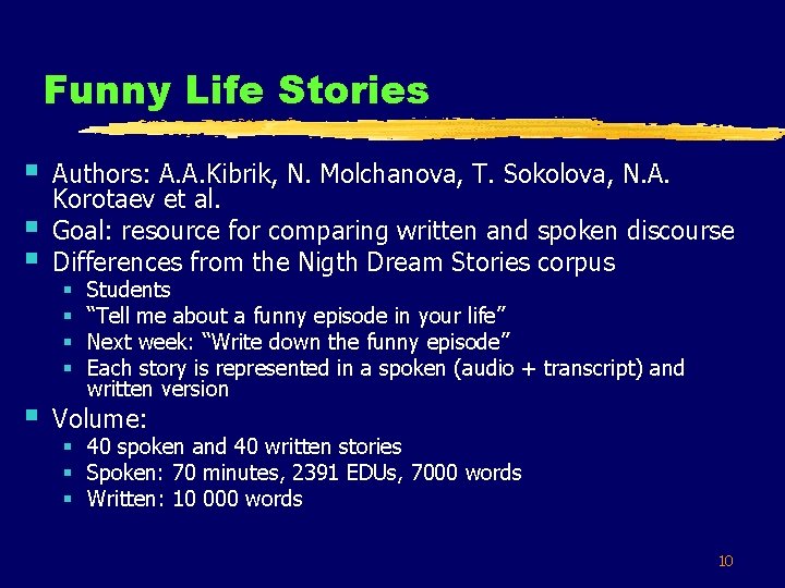 Funny Life Stories § § § Authors: A. A. Kibrik, N. Molchanova, T. Sokolova,