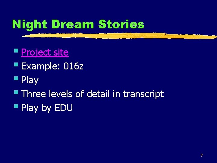 Night Dream Stories § Project site § Example: 016 z § Play § Three