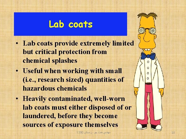 Lab coats • Lab coats provide extremely limited but critical protection from chemical splashes