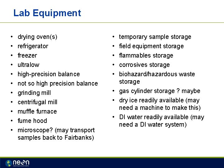 Lab Equipment • • • drying oven(s) refrigerator freezer ultralow high-precision balance not so