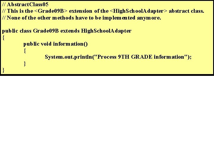 // Abstract. Class 05 // This is the <Grade 09 B> extension of the