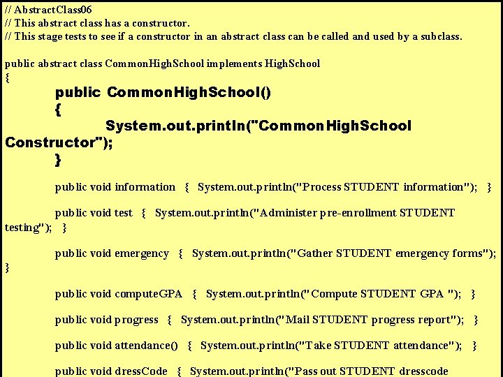 // Abstract. Class 06 // This abstract class has a constructor. // This stage