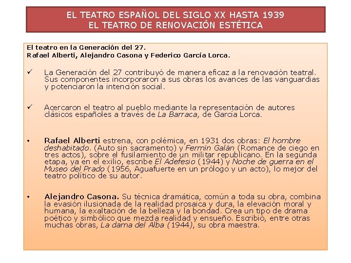 EL TEATRO ESPAÑOL DEL SIGLO XX HASTA 1939 EL TEATRO DE RENOVACIÓN ESTÉTICA El