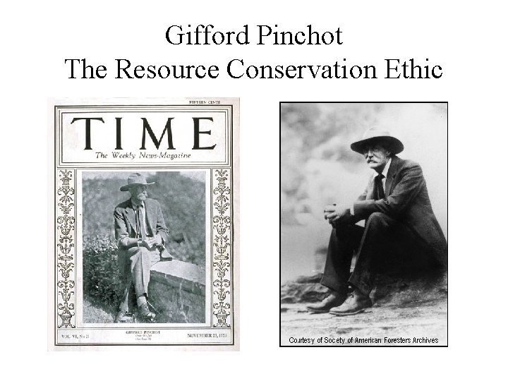 Gifford Pinchot The Resource Conservation Ethic 