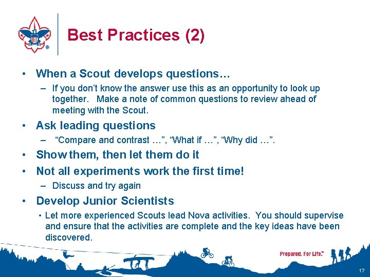 Best Practices (2) • When a Scout develops questions… – If you don’t know