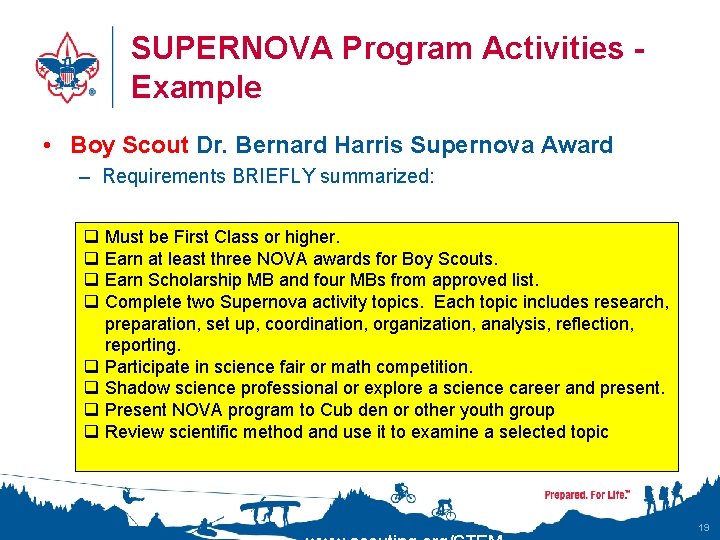 SUPERNOVA Program Activities Example • Boy Scout Dr. Bernard Harris Supernova Award – Requirements