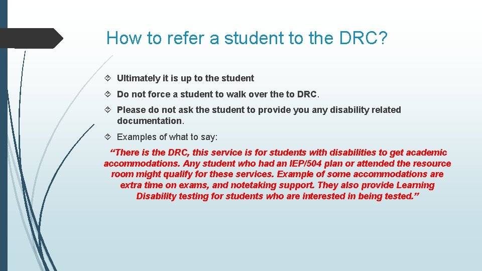 How to refer a student to the DRC? Ultimately it is up to the