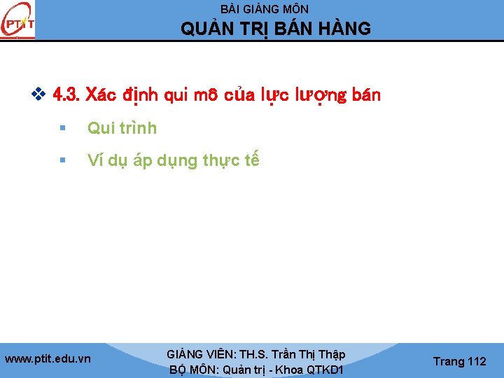 BÀI GIẢNG MÔN QUẢN TRỊ BÁN HÀNG v 4. 3. Xác định qui mô