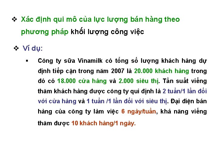 v Xác định qui mô của lực lượng bán hàng theo phương pháp khối