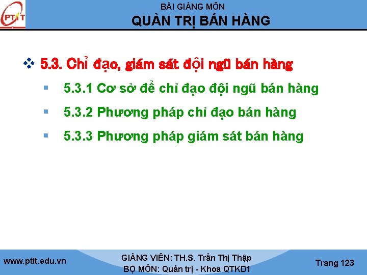 BÀI GIẢNG MÔN QUẢN TRỊ BÁN HÀNG v 5. 3. Chỉ đạo, giám sát