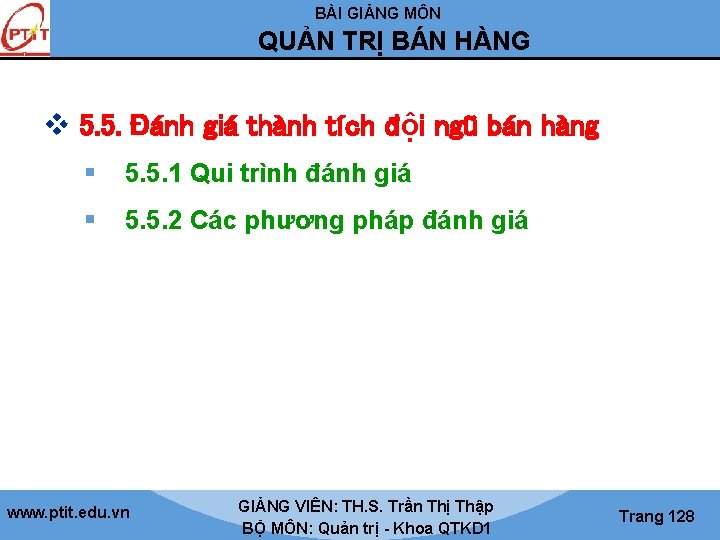 BÀI GIẢNG MÔN QUẢN TRỊ BÁN HÀNG v 5. 5. Đánh giá thành tích