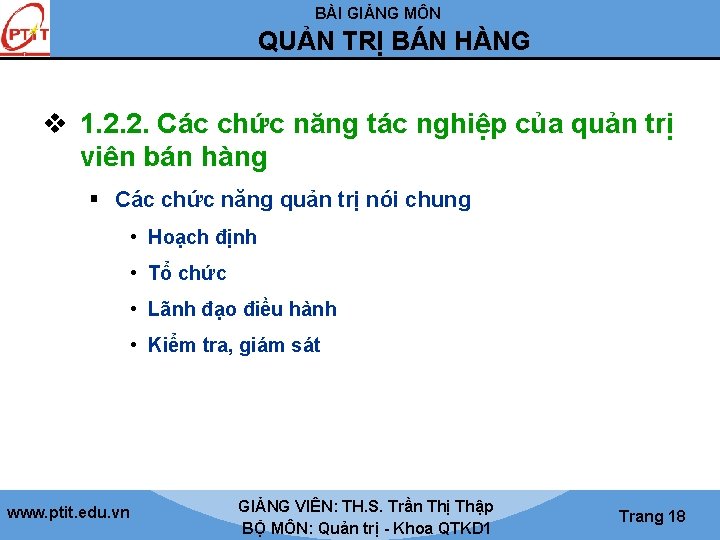 BÀI GIẢNG MÔN QUẢN TRỊ BÁN HÀNG v 1. 2. 2. Các chức năng