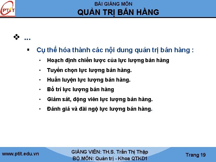 BÀI GIẢNG MÔN QUẢN TRỊ BÁN HÀNG v. . . § Cụ thể hóa