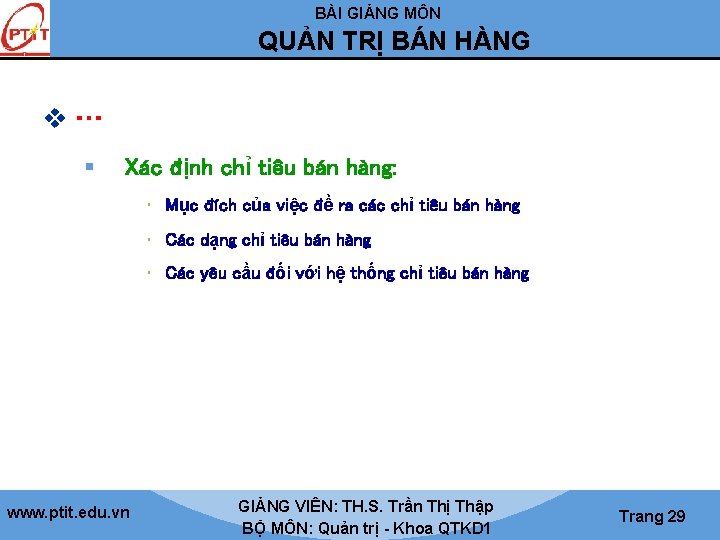 BÀI GIẢNG MÔN QUẢN TRỊ BÁN HÀNG v… § Xác định chỉ tiêu bán