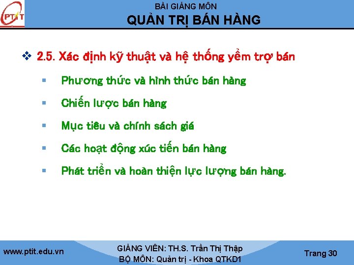 BÀI GIẢNG MÔN QUẢN TRỊ BÁN HÀNG v 2. 5. Xác định kỹ thuật