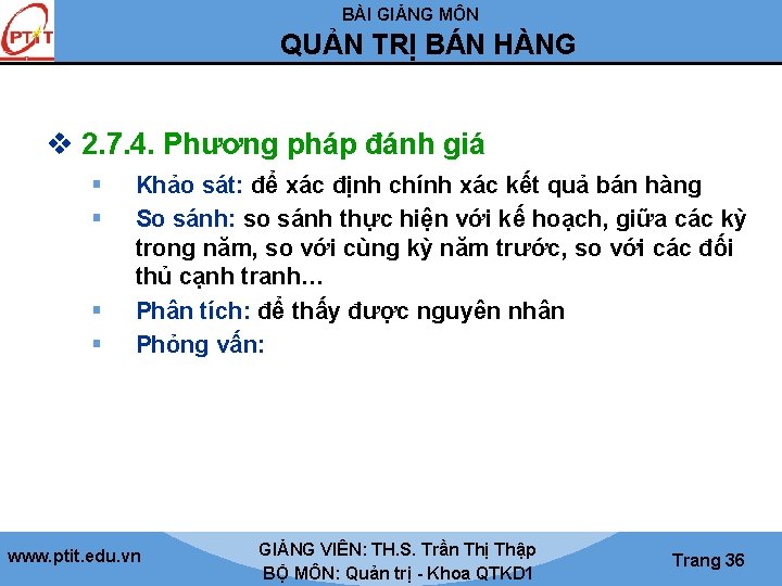 BÀI GIẢNG MÔN QUẢN TRỊ BÁN HÀNG v 2. 7. 4. Phương pháp đánh