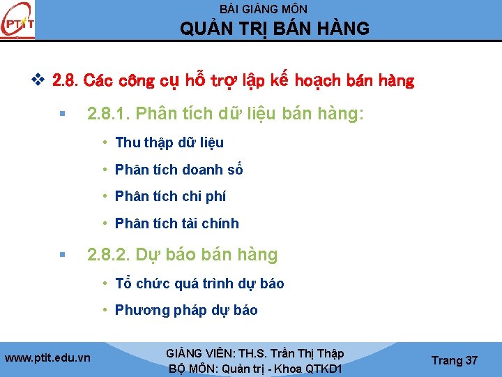 BÀI GIẢNG MÔN QUẢN TRỊ BÁN HÀNG v 2. 8. Các công cụ hỗ