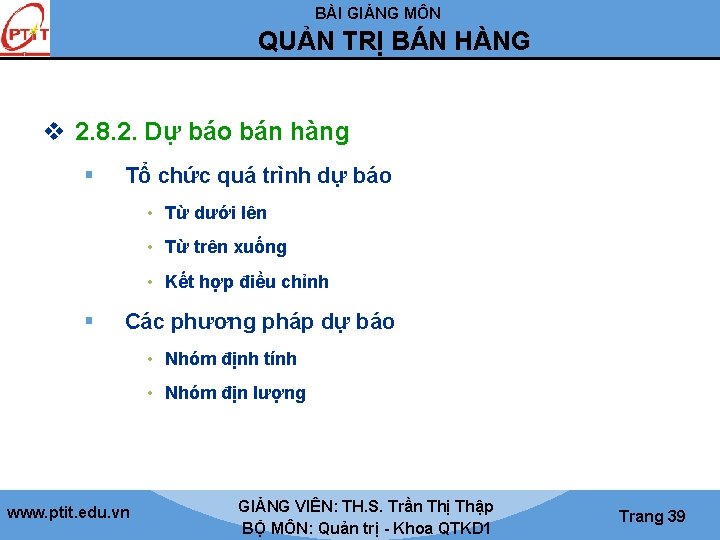 BÀI GIẢNG MÔN QUẢN TRỊ BÁN HÀNG v 2. 8. 2. Dự báo bán