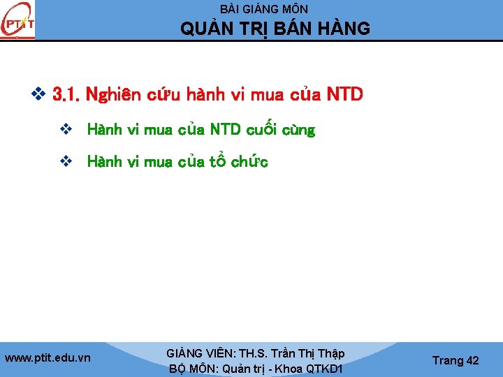 BÀI GIẢNG MÔN QUẢN TRỊ BÁN HÀNG v 3. 1. Nghiên cứu hành vi
