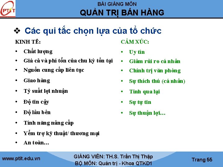 BÀI GIẢNG MÔN QUẢN TRỊ BÁN HÀNG v Các qui tắc chọn lựa của