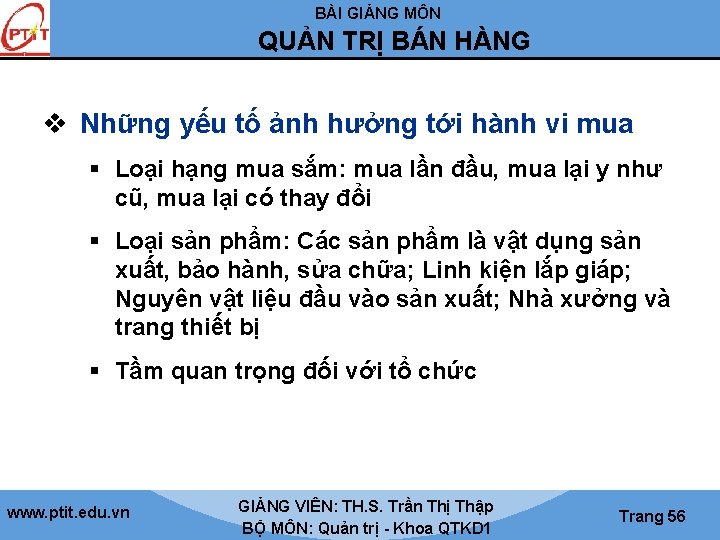 BÀI GIẢNG MÔN QUẢN TRỊ BÁN HÀNG v Những yếu tố ảnh hưởng tới