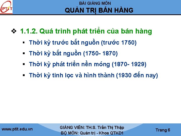 BÀI GIẢNG MÔN QUẢN TRỊ BÁN HÀNG v 1. 1. 2. Quá trình phát