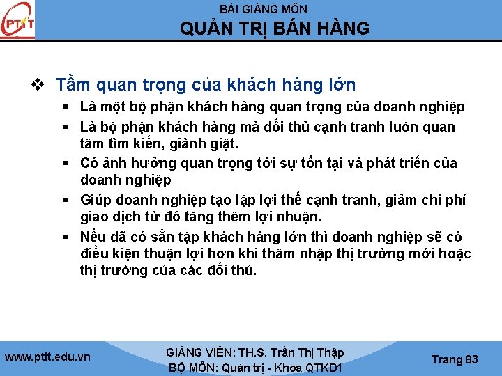 BÀI GIẢNG MÔN QUẢN TRỊ BÁN HÀNG v Tầm quan trọng của khách hàng
