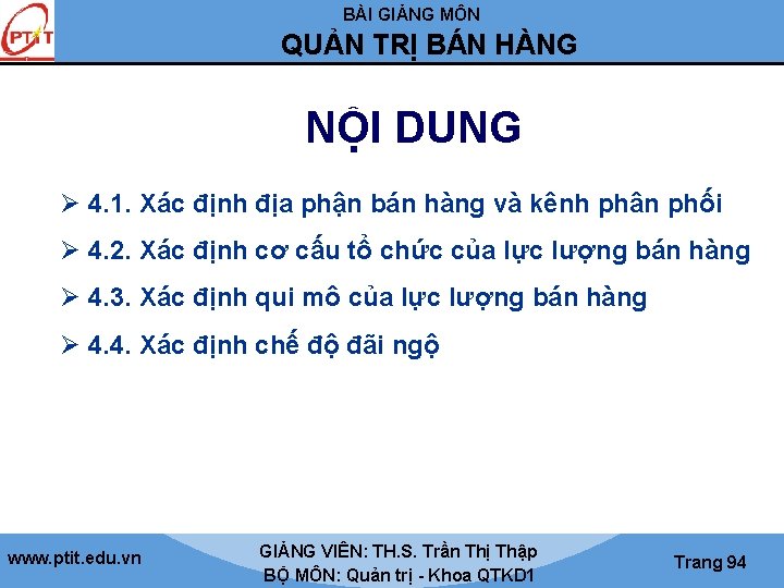 BÀI GIẢNG MÔN QUẢN TRỊ BÁN HÀNG NỘI DUNG Ø 4. 1. Xác định