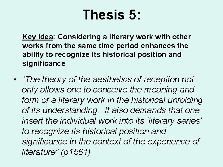 Thesis 5: Key Idea: Considering a literary work with other works from the same Thesis 5: Key Idea: Considering a literary work with other works from the same