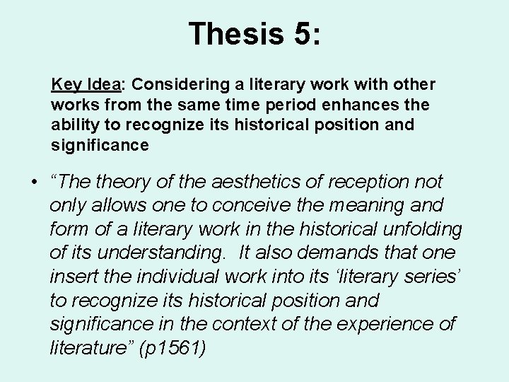 Thesis 5: Key Idea: Considering a literary work with other works from the same