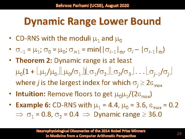 Behrooz Parhami (UCSB), August 2020 Dynamic Range Lower Bound • CD-RNS with the moduli