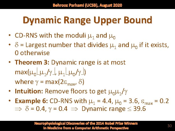 Behrooz Parhami (UCSB), August 2020 Dynamic Range Upper Bound • CD-RNS with the moduli
