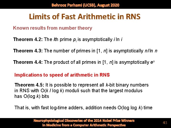 Behrooz Parhami (UCSB), August 2020 Limits of Fast Arithmetic in RNS Known results from