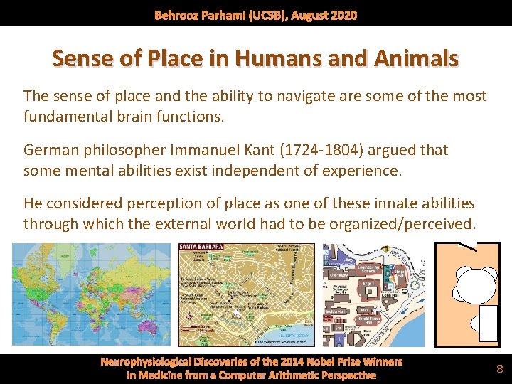 Behrooz Parhami (UCSB), August 2020 Sense of Place in Humans and Animals The sense